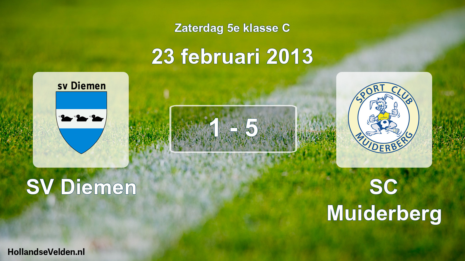 Total number of matches played: SV Diemen - SC Muiderberg 1 - 5 (23 February 2013)