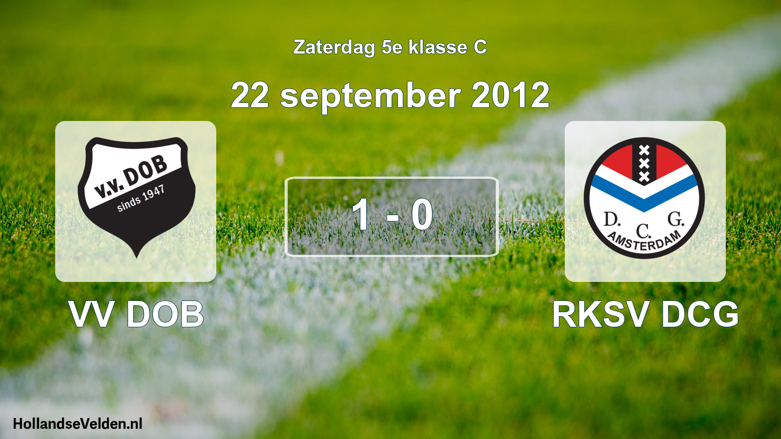 Total number of matches played: VV DOB - RKSV DCG 1 - 0 (22 September 2012)