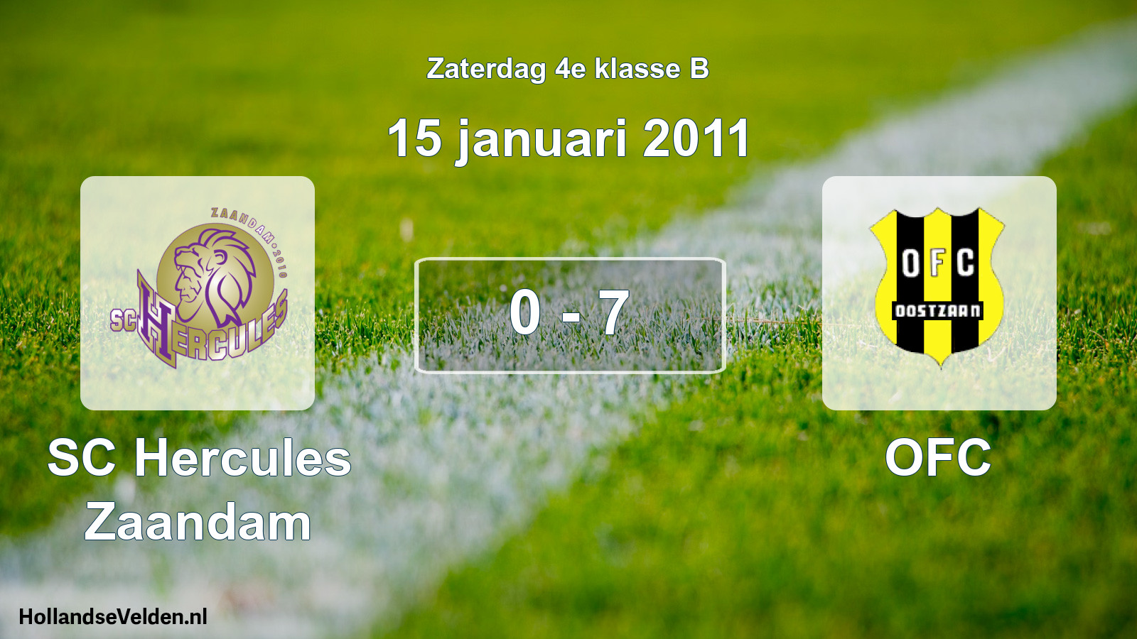 Total number of matches played: SC Hercules Zaandam - OFC 0 - 7 (15 January 2011)