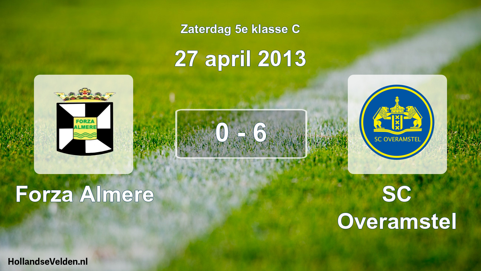 Total number of matches played: Forza Almere - SC Overamstel 0 - 6 (27 April 2013)