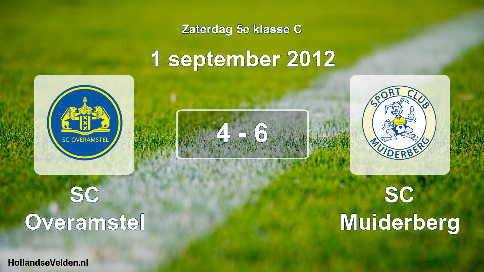 Total number of matches played: SC Overamstel - SC Muiderberg 4 - 6 (1 September 2012)