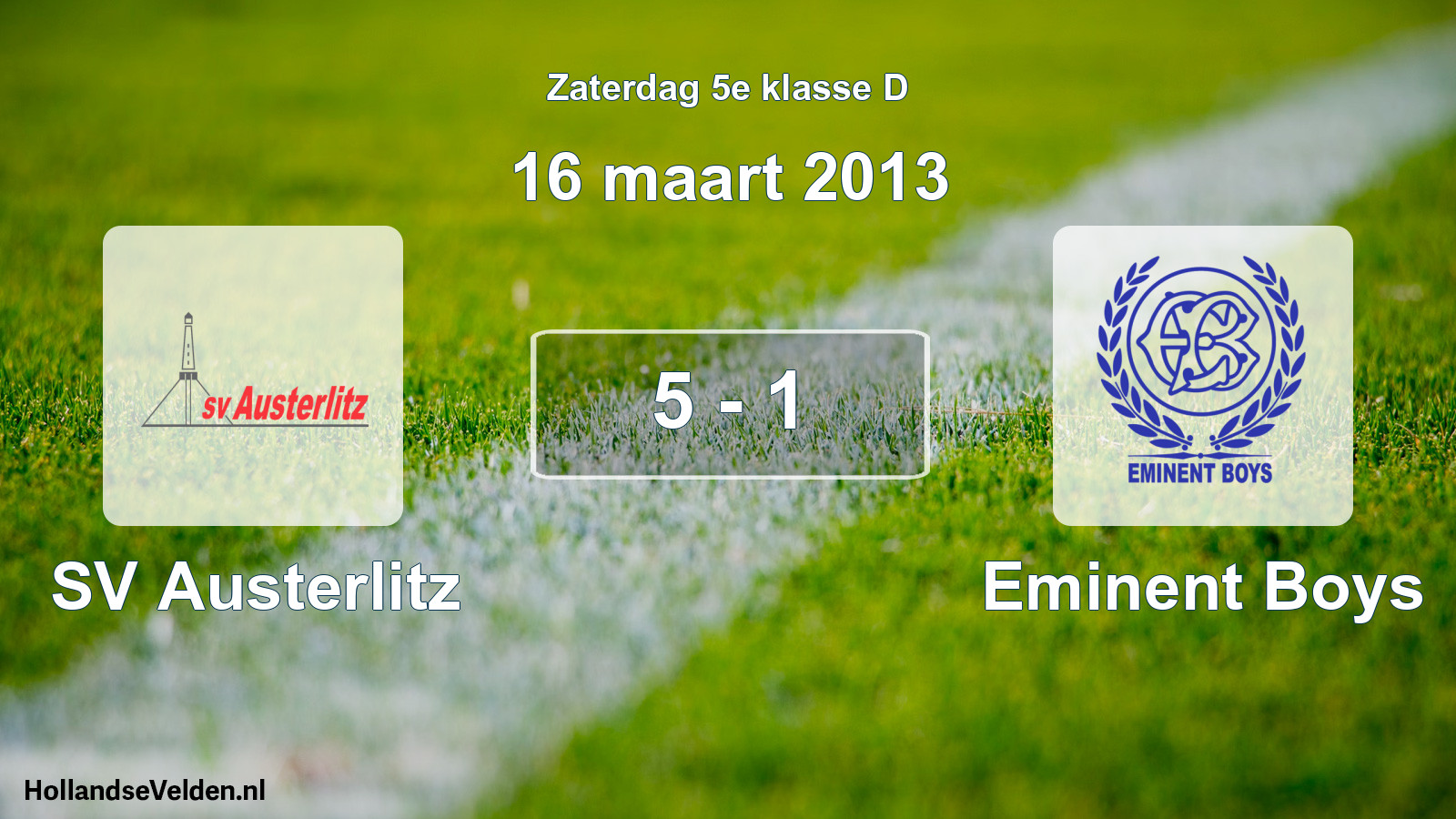 Total number of matches played: SV Austerlitz - Eminent Boys 5 - 1 (16 March 2013)
