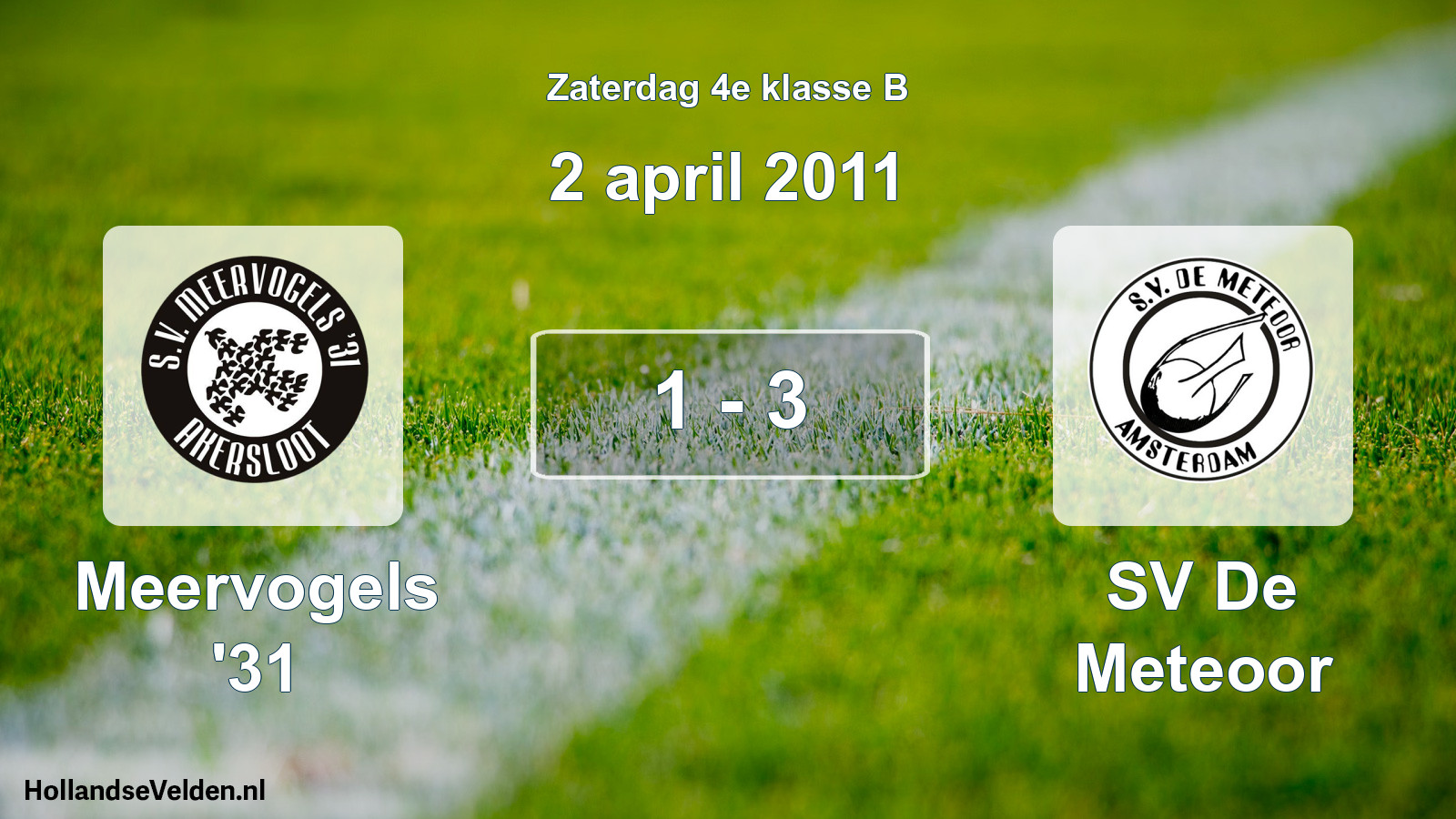 Total number of matches played: Meervogels '31 - SV De Meteoor 1 - 3 (2 April 2011)