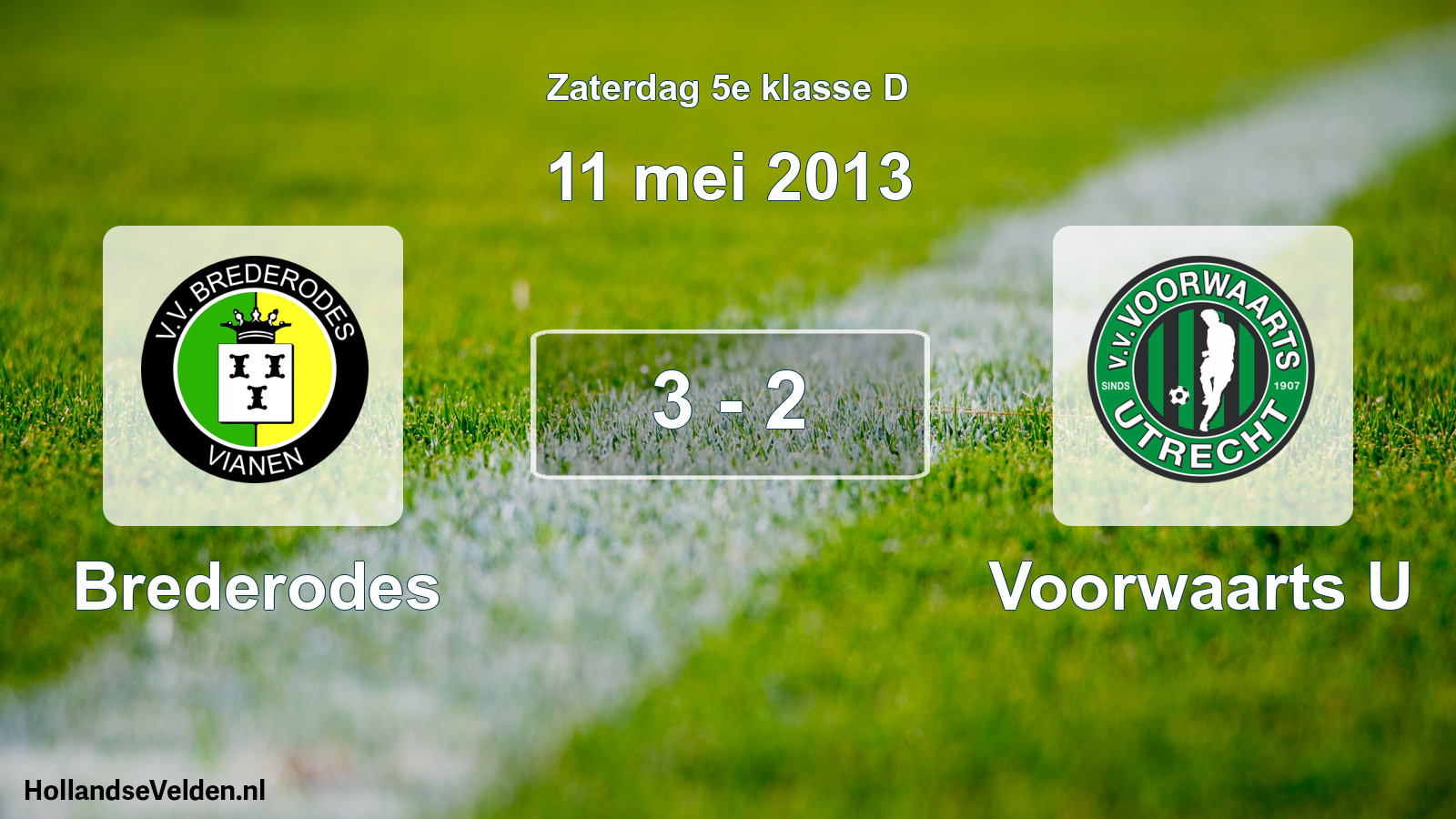 Total number of matches played: Brederodes - Voorwaarts U 3 - 2 (11 May 2013)