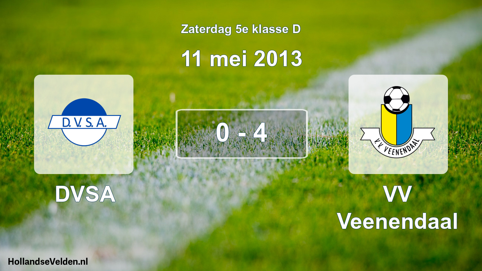 Total number of matches played: DVSA - VV Veenendaal 0 - 4 (11 May 2013)