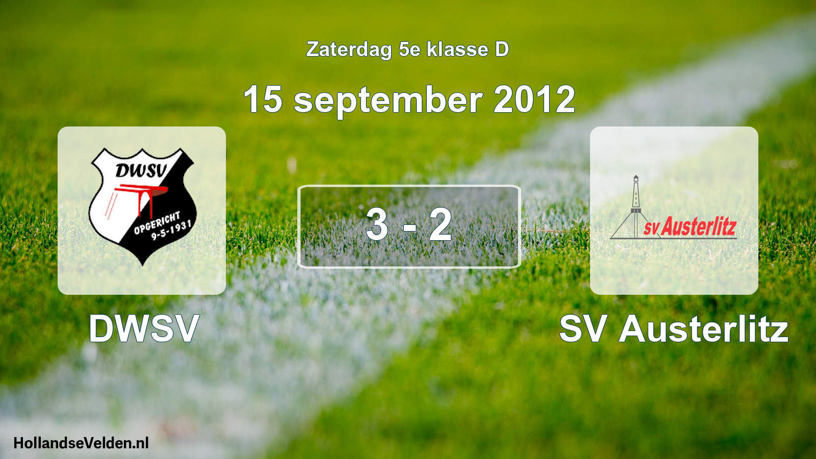 Total number of matches played: DWSV - SV Austerlitz 3 - 2 (15 September 2012)