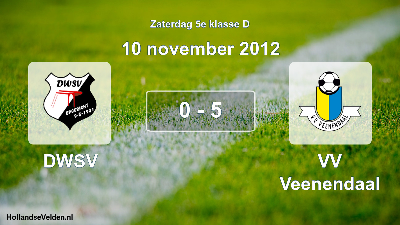 Total number of matches played: DWSV - VV Veenendaal 0 - 5 (10 November 2012)