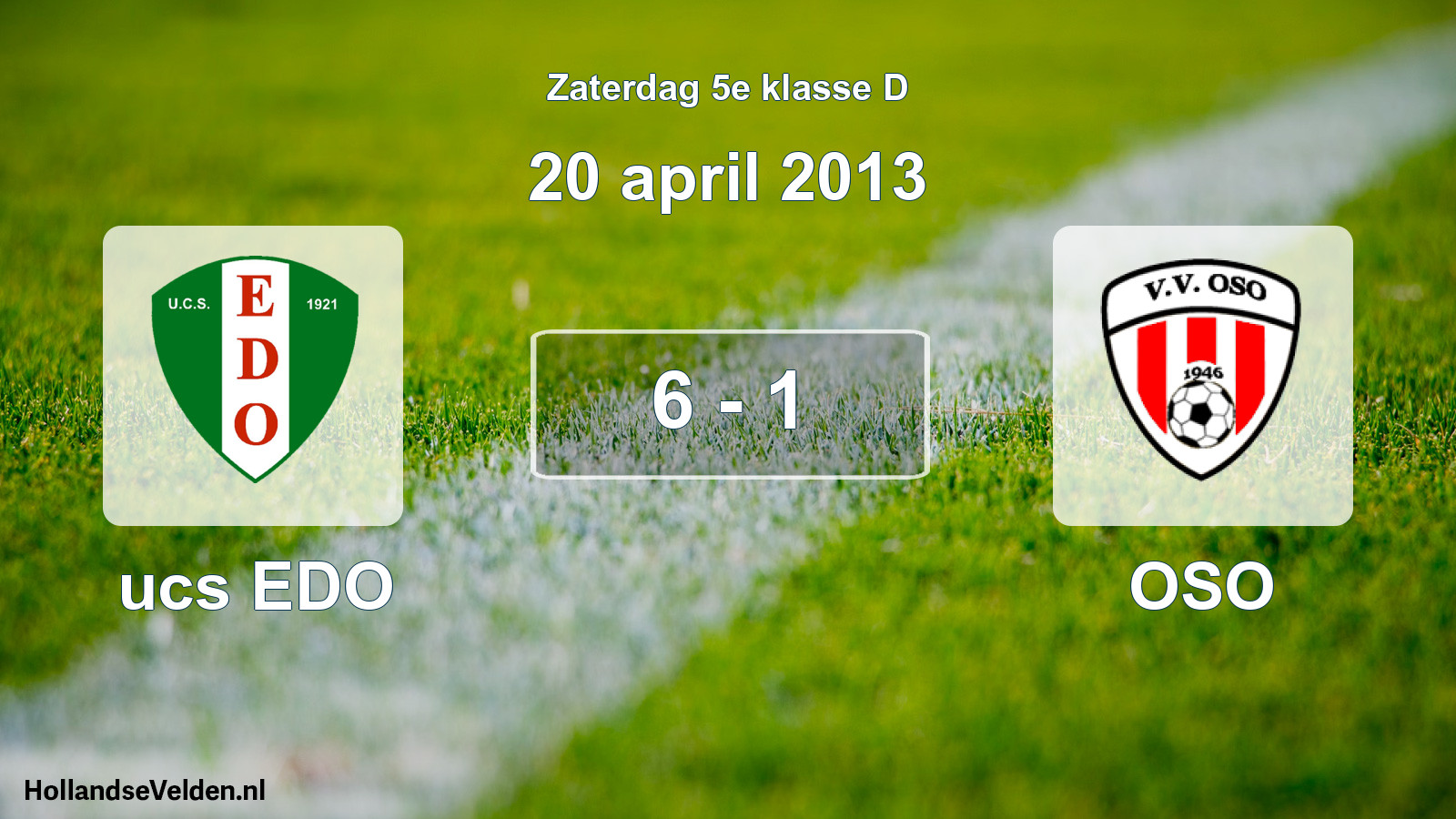 Total number of matches played: ucs EDO - OSO 6 - 1 (20 April 2013)