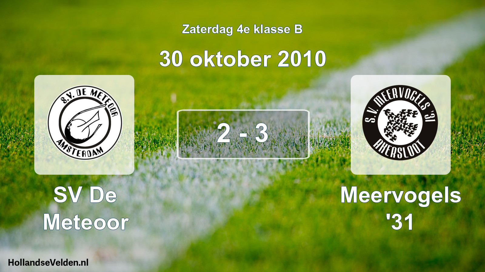 Total number of matches played: SV De Meteoor - Meervogels '31 2 - 3 (30 October 2010)