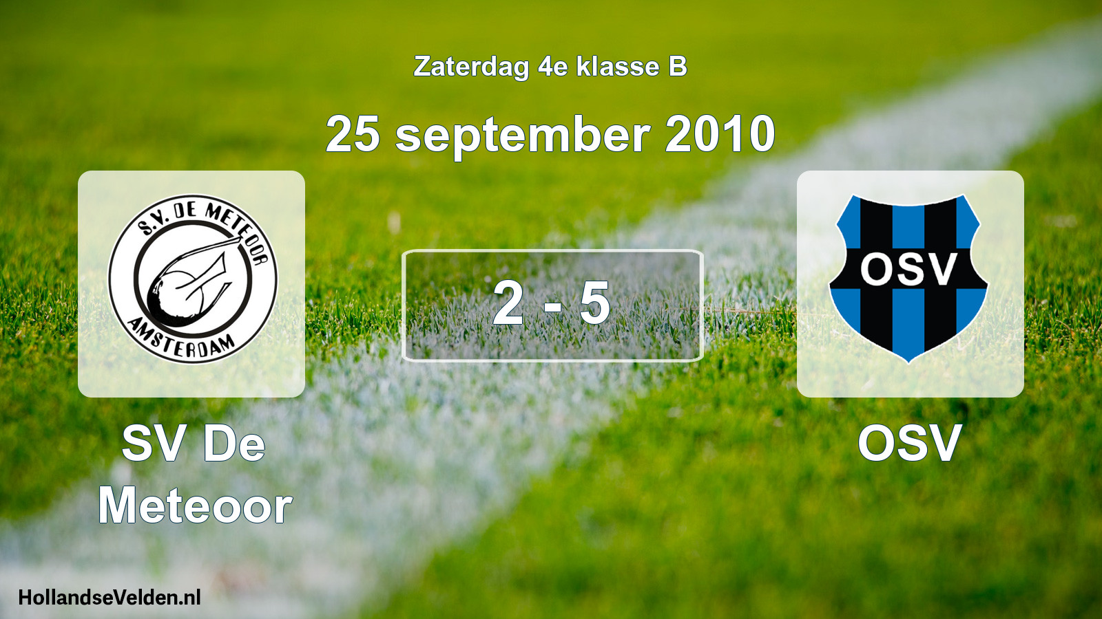 Total number of matches played: SV De Meteoor - OSV 2 - 5 (25 September 2010)
