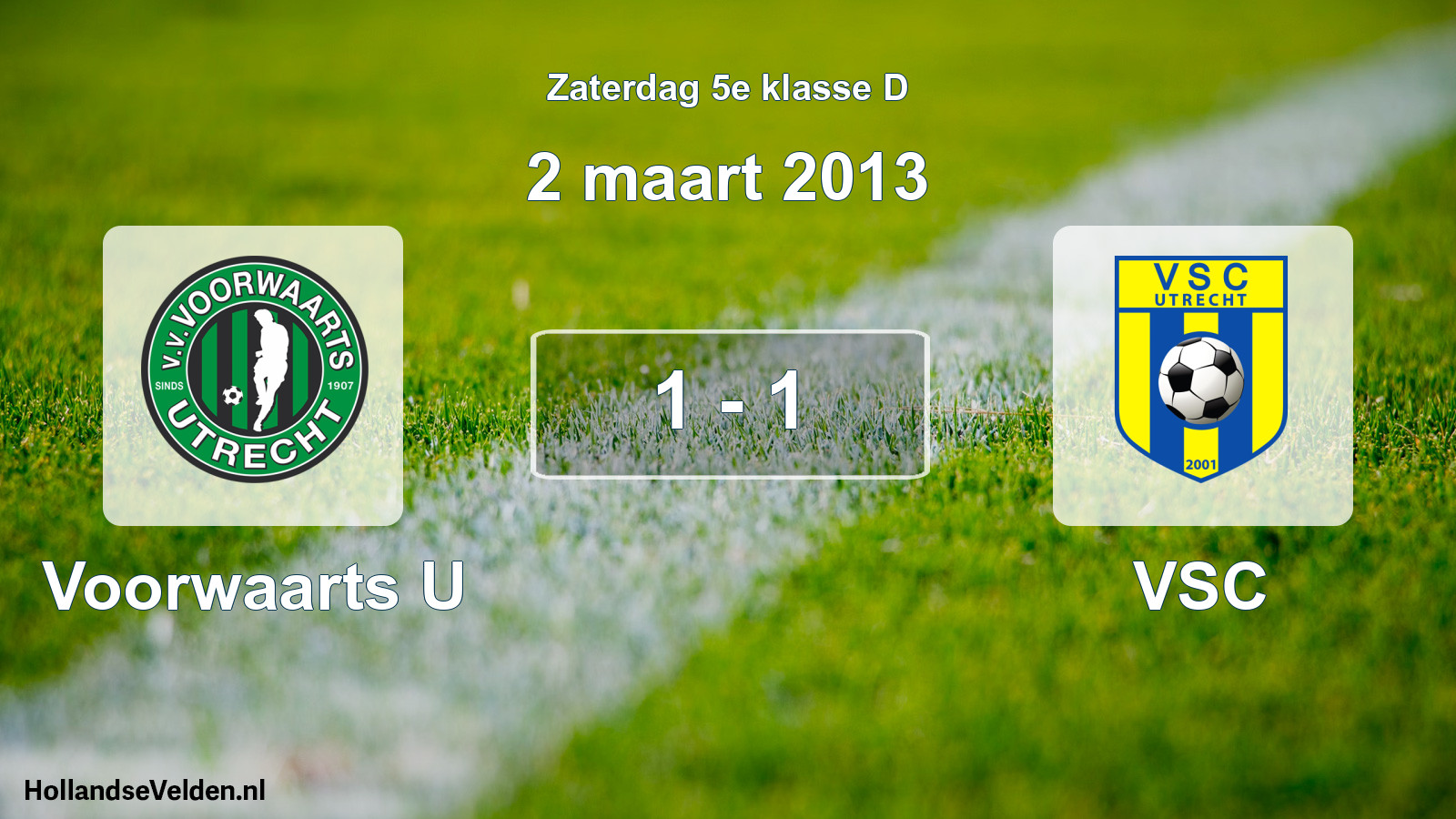 Total number of matches played: Voorwaarts U - VSC 1 - 1 (2 March 2013)