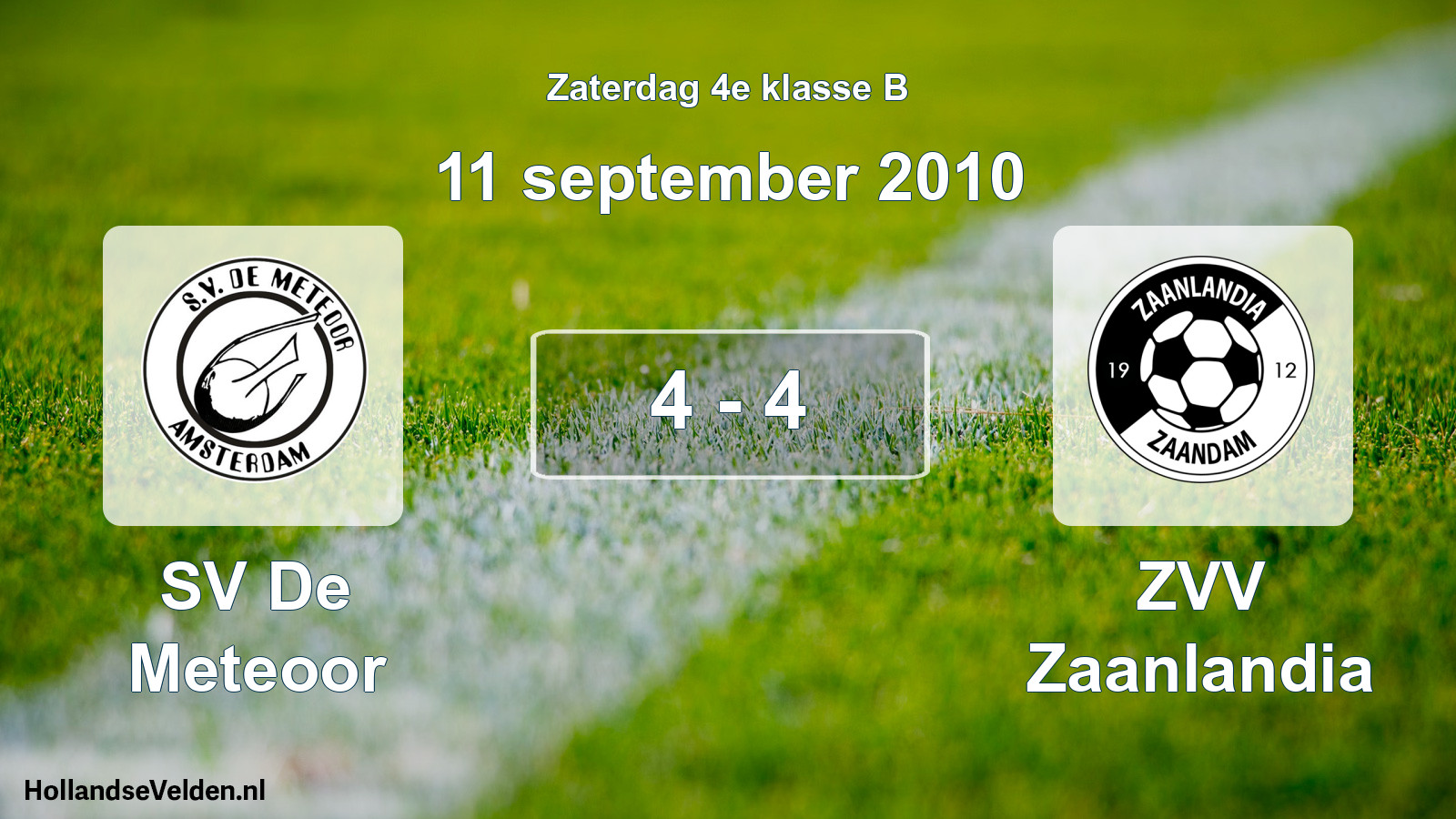 Total number of matches played: SV De Meteoor - ZVV Zaanlandia 4 - 4 (11 September 2010)