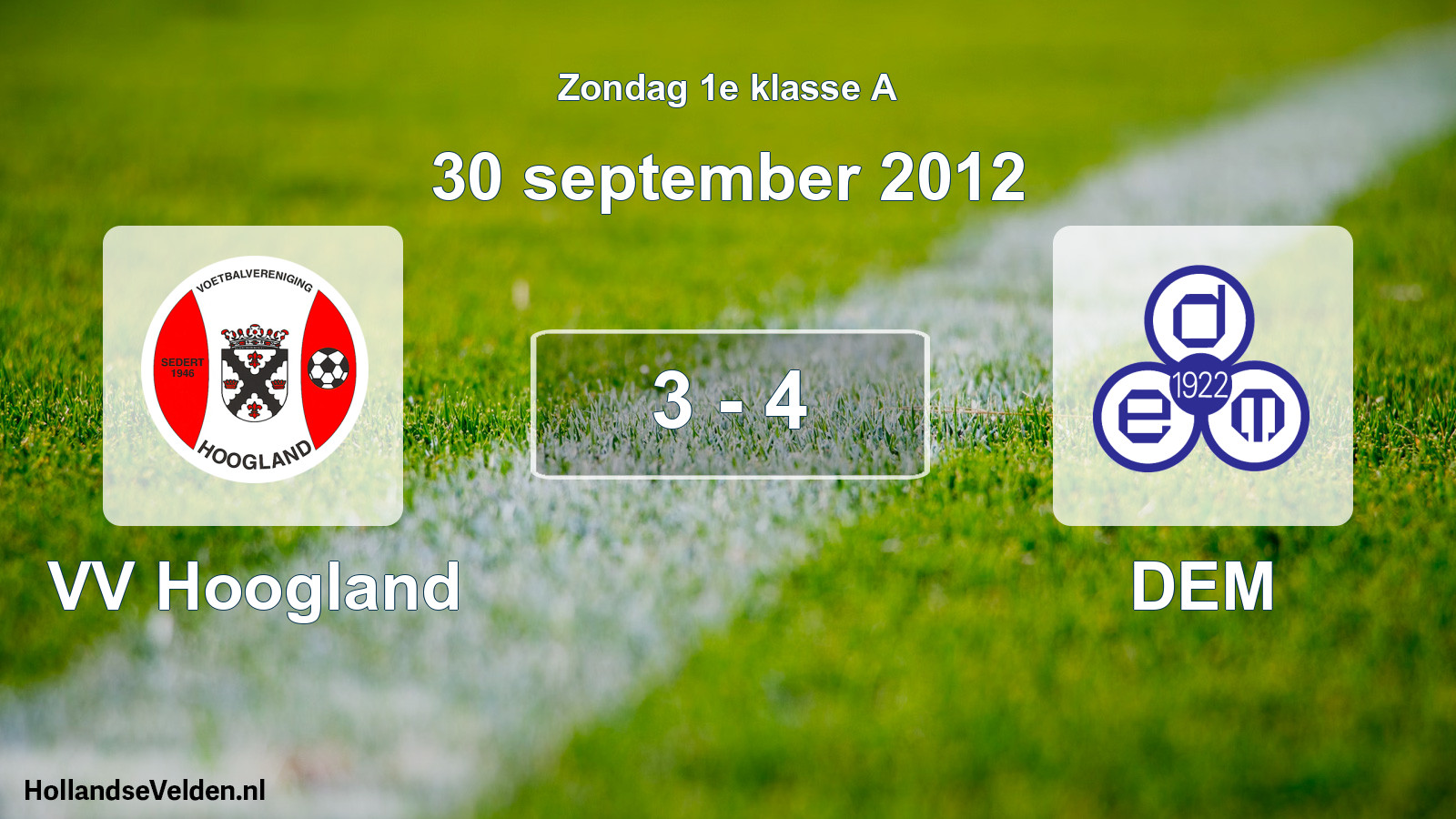 Total number of matches played: VV Hoogland - DEM 3 - 4 (30 September 2012)