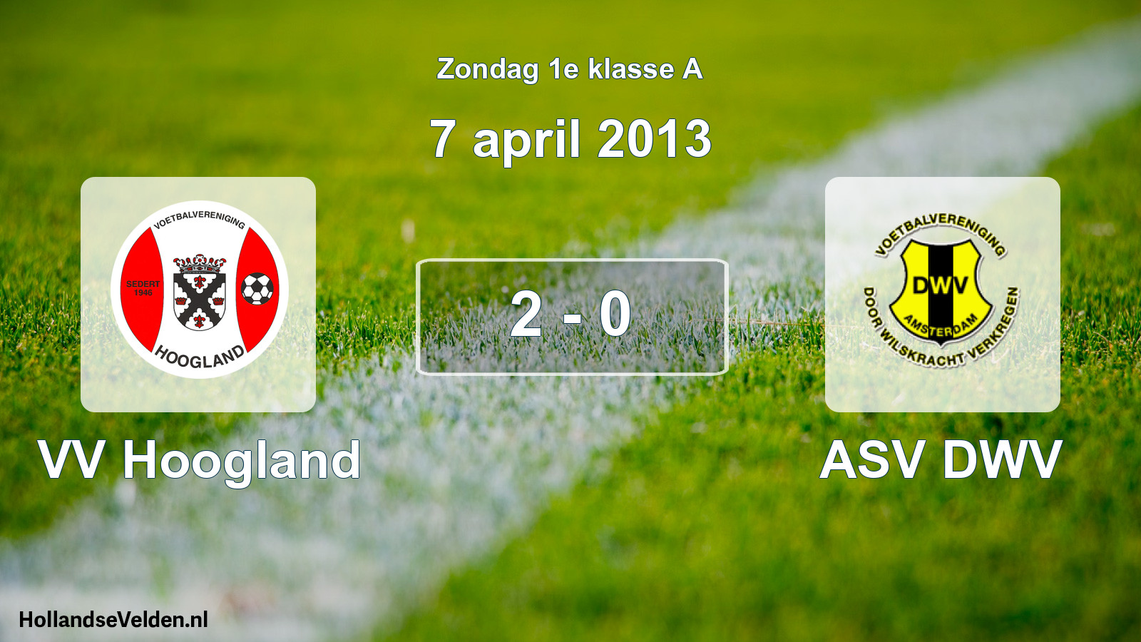 Total number of matches played: VV Hoogland - ASV DWV 2 - 0 (7 April 2013)