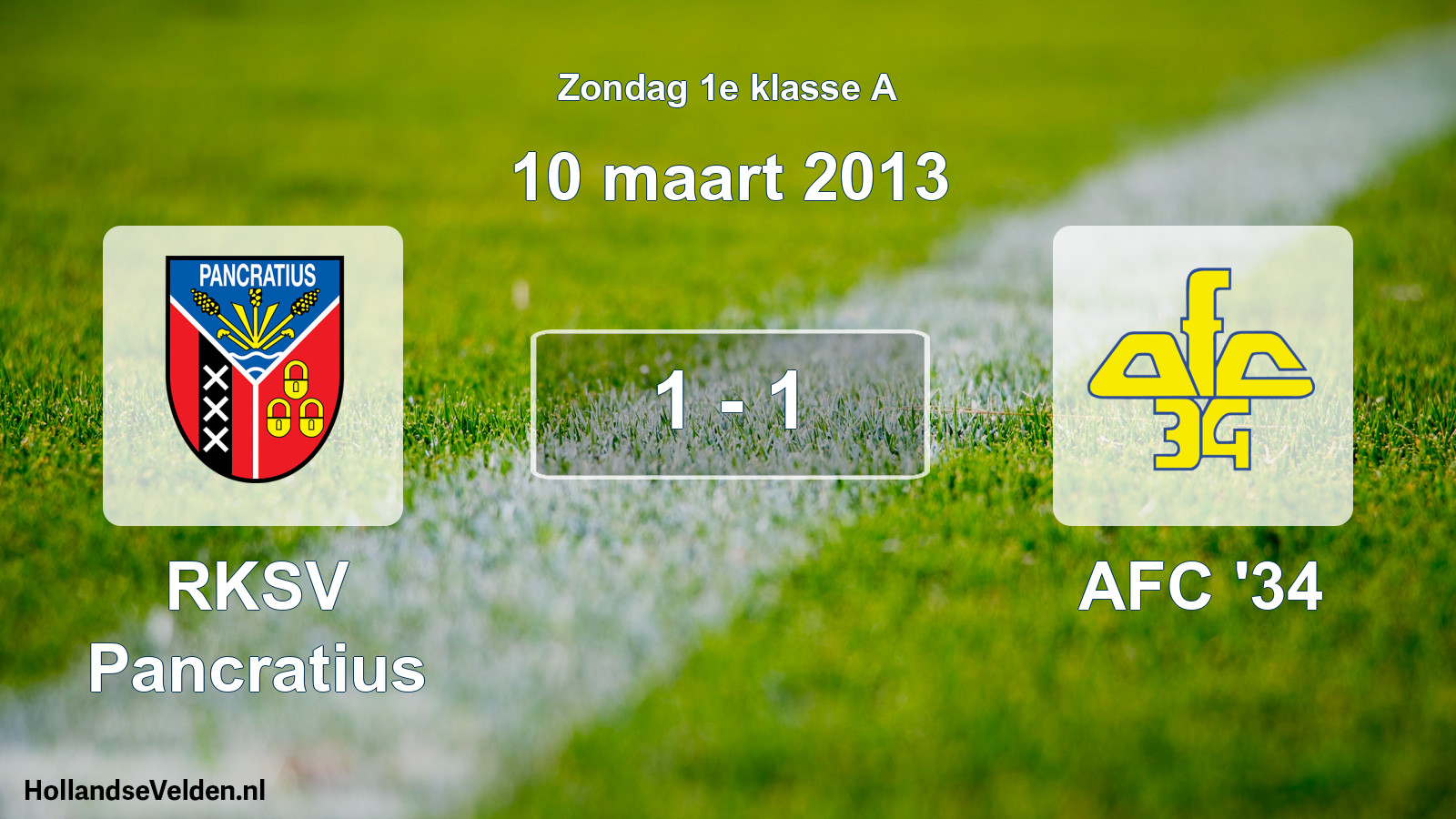 Total number of matches played: RKSV Pancratius - AFC '34 1 - 1 (10 March 2013)