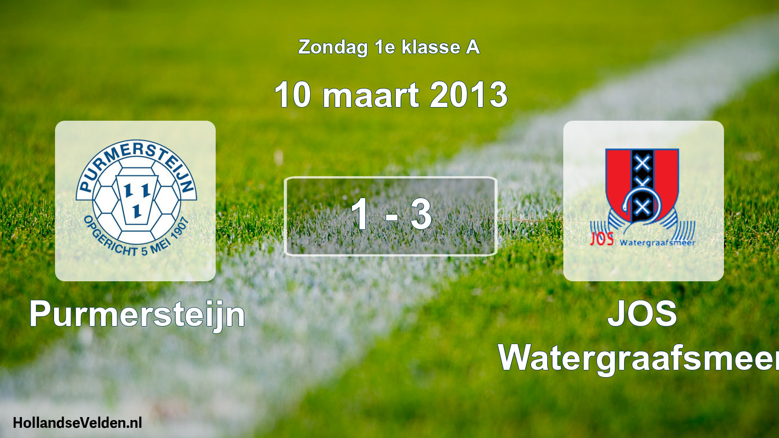 Total number of matches played: Purmersteijn - JOS Watergraafsmeer 1 - 3 (10 March 2013)