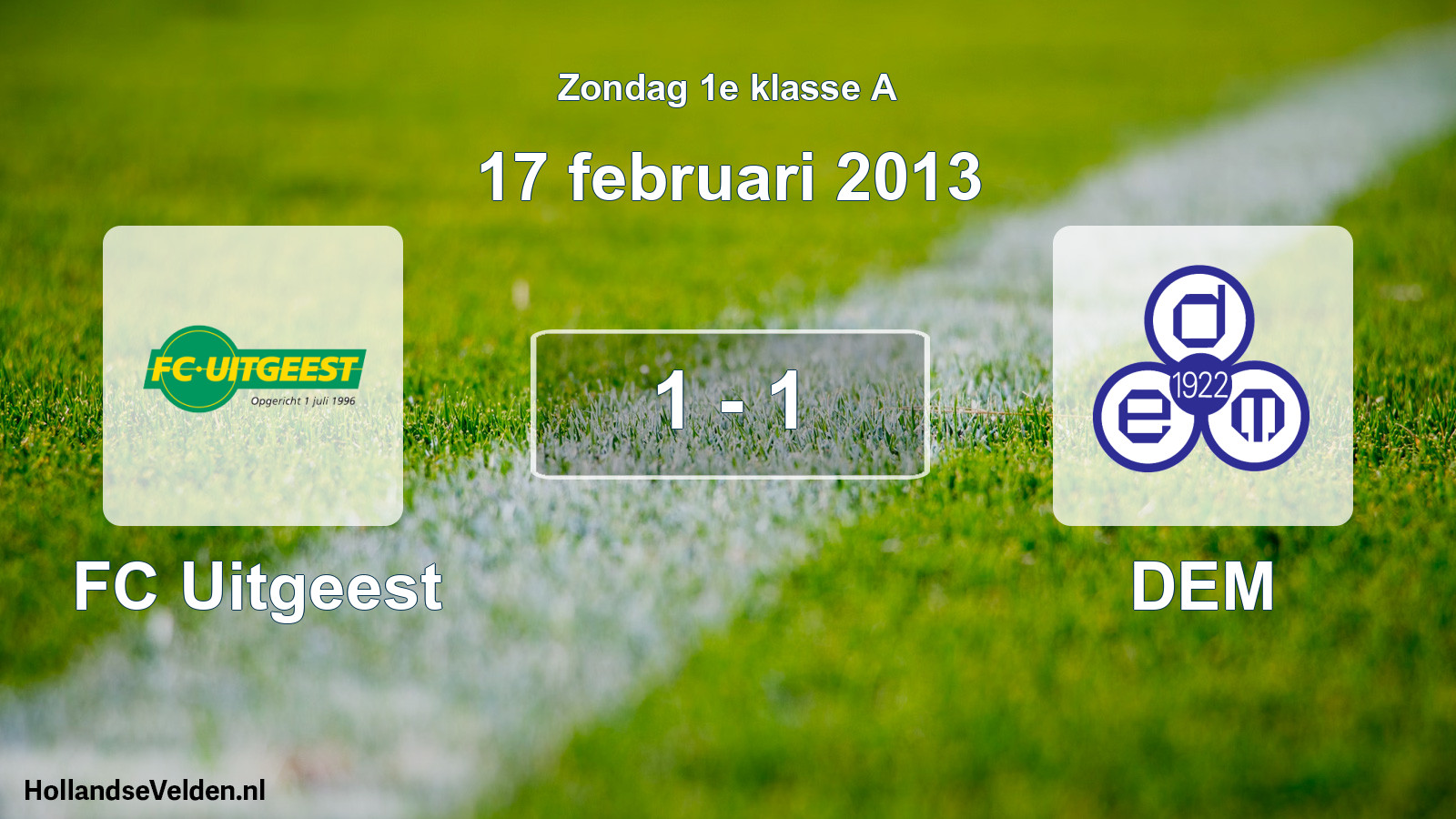 Total number of matches played: FC Uitgeest - DEM 1 - 1 (17 February 2013)