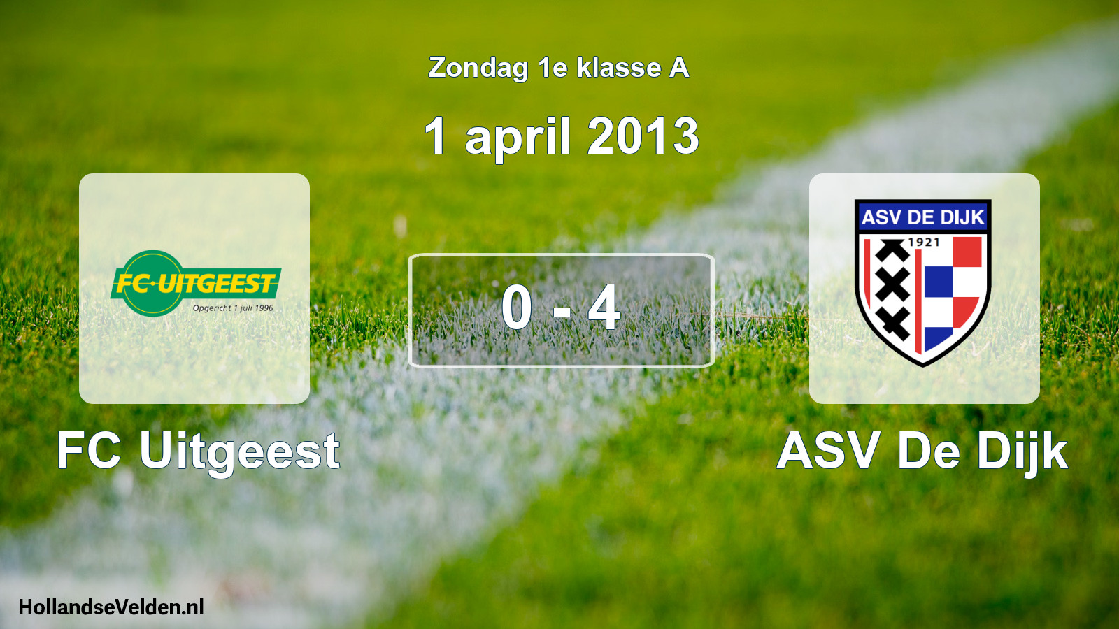 Total number of matches played: FC Uitgeest - ASV De Dijk 0 - 4 (1 April 2013)