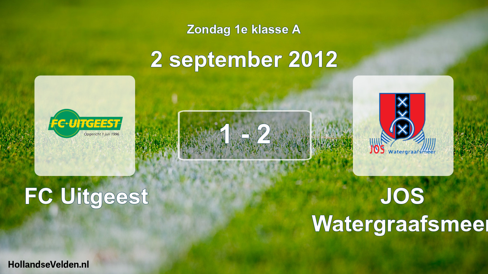 Total number of matches played: FC Uitgeest - JOS Watergraafsmeer 1 - 2 (2 September 2012)