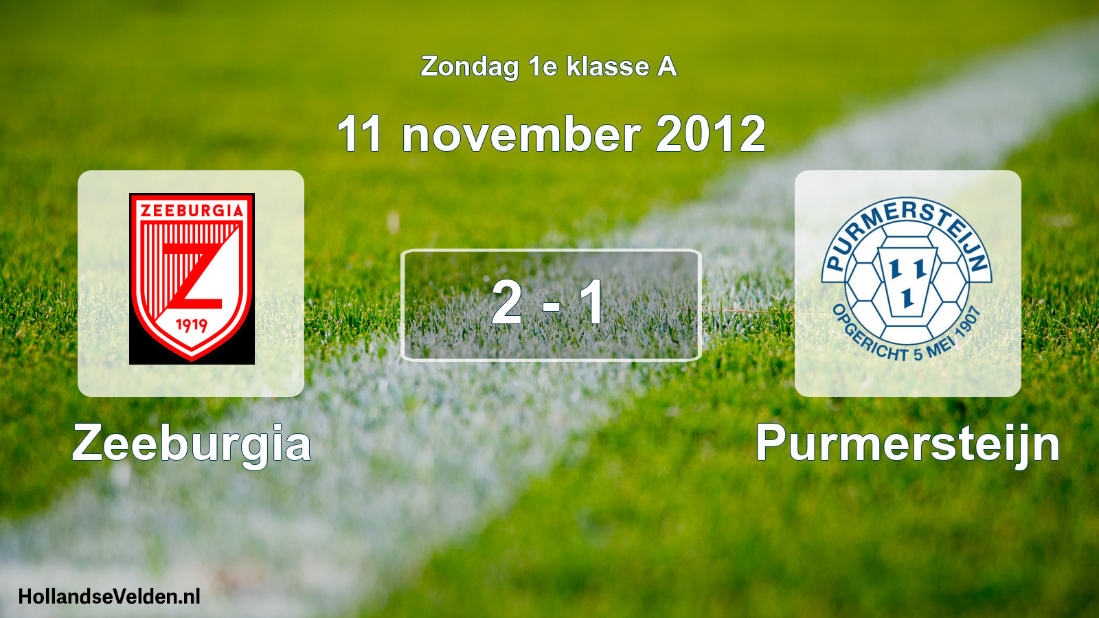Total number of matches played: Zeeburgia - Purmersteijn 2 - 1 (11 November 2012)