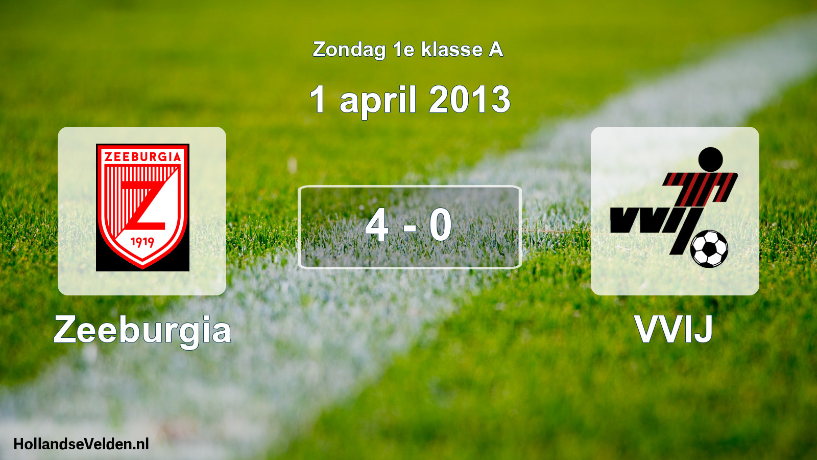 Total number of matches played: Zeeburgia - VVIJ 4 - 0 (1 April 2013)