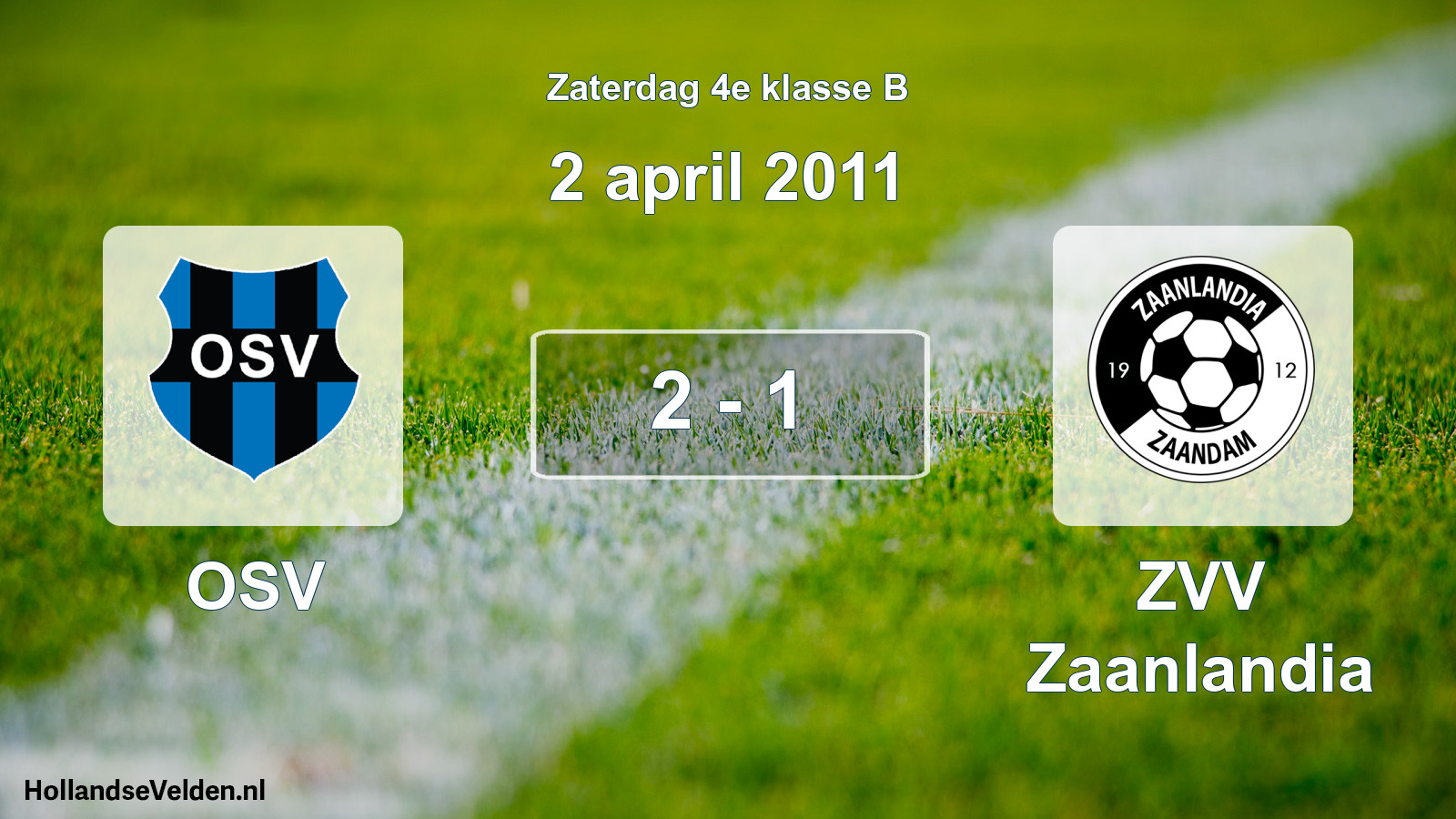 Total number of matches played: OSV - ZVV Zaanlandia 2 - 1 (2 April 2011)