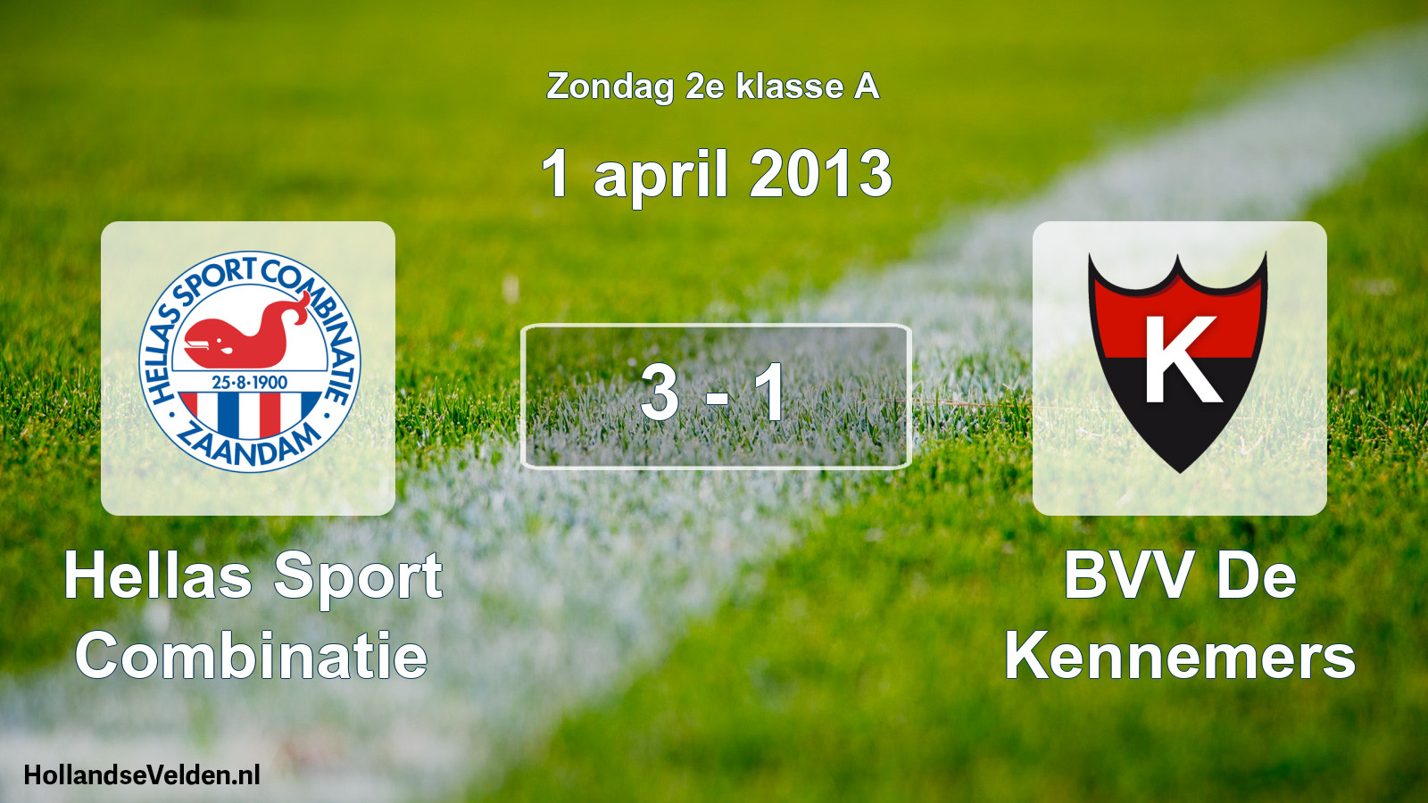 Total number of matches played: Hellas Sport Combinatie - BVV De Kennemers 3 - 1 (1 April 2013)
