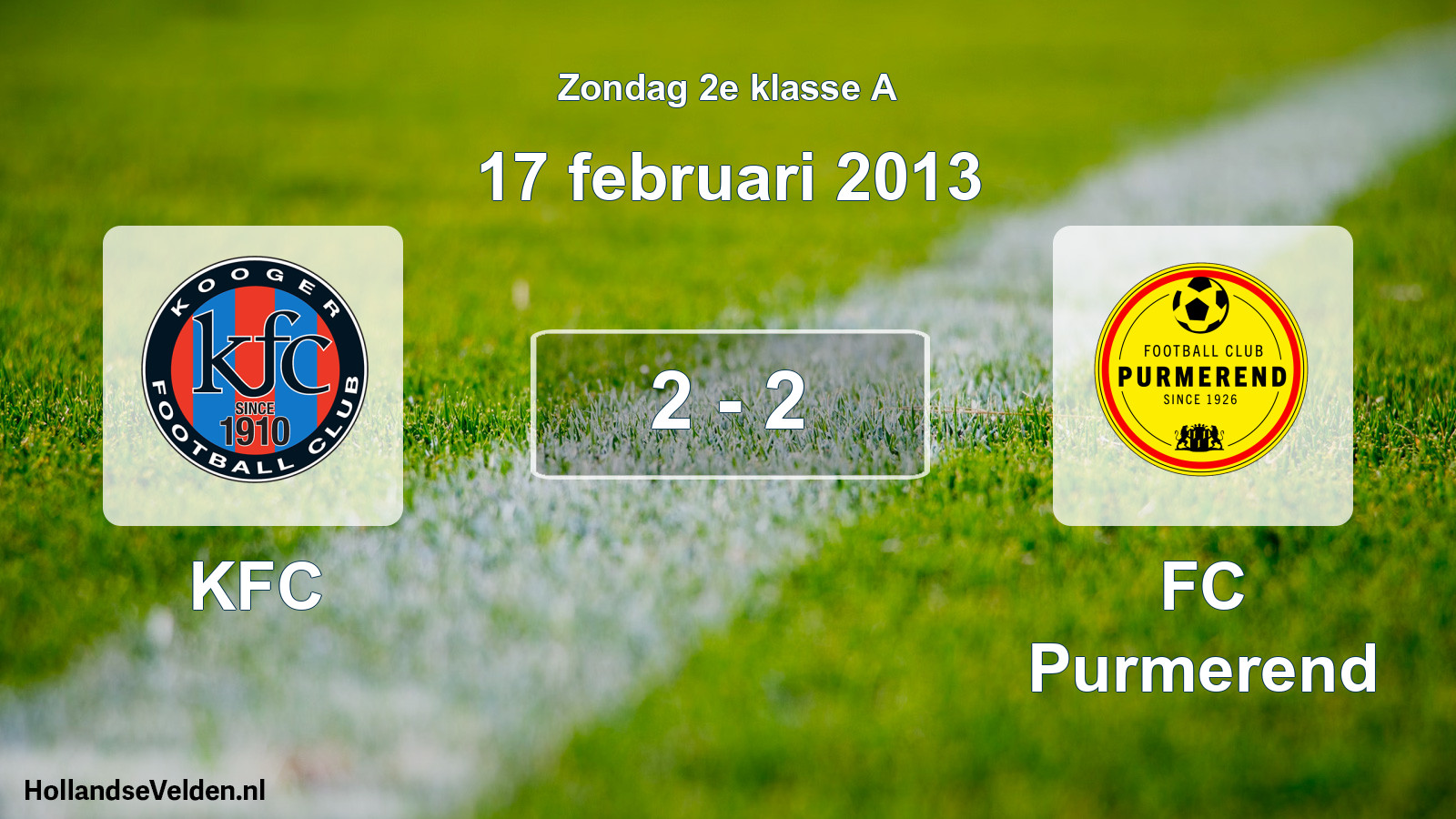 Total number of matches played: KFC - FC Purmerend 2 - 2 (17 February 2013)