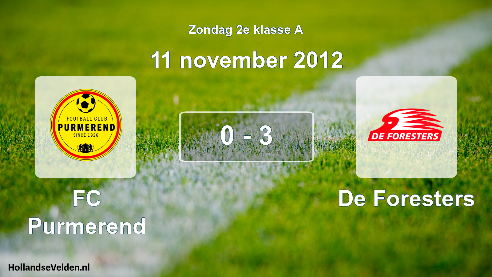 Total number of matches played: FC Purmerend - De Foresters 0 - 3 (11 November 2012)