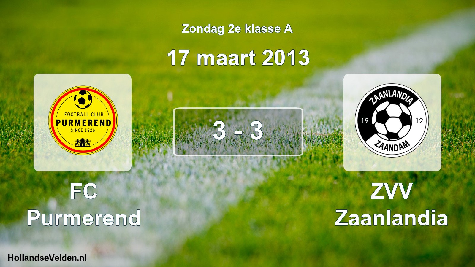 Total number of matches played: FC Purmerend - ZVV Zaanlandia 3 - 3 (17 March 2013)
