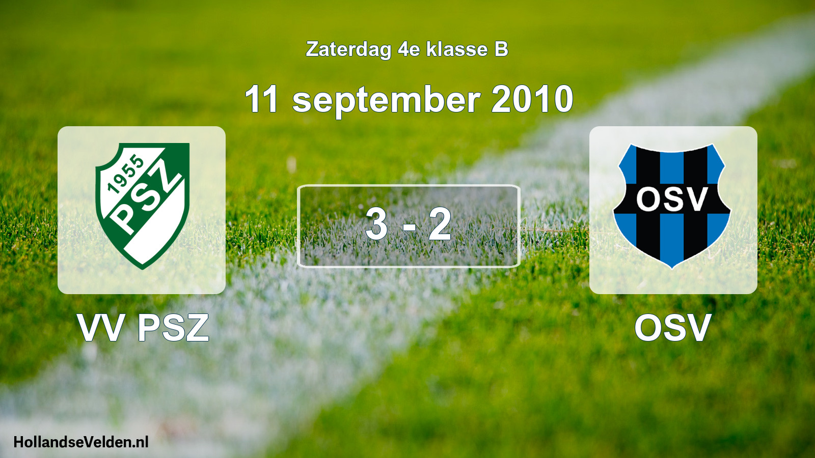 Total number of matches played: VV PSZ - OSV 3 - 2 (11 September 2010)