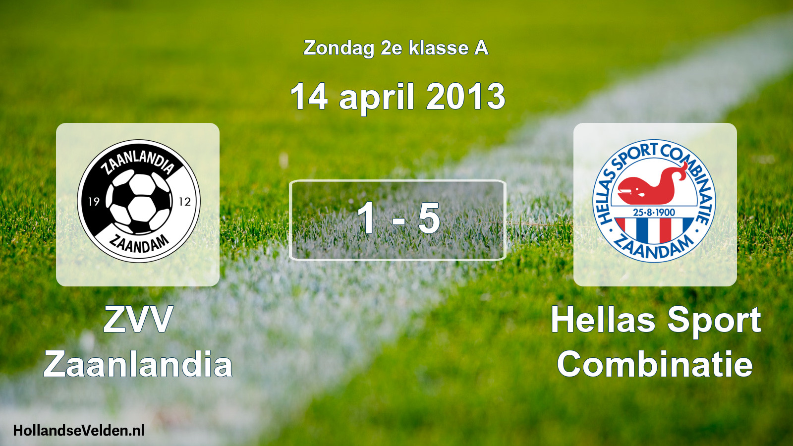 Total number of matches played: ZVV Zaanlandia - Hellas Sport Combinatie 1 - 5 (14 April 2013)
