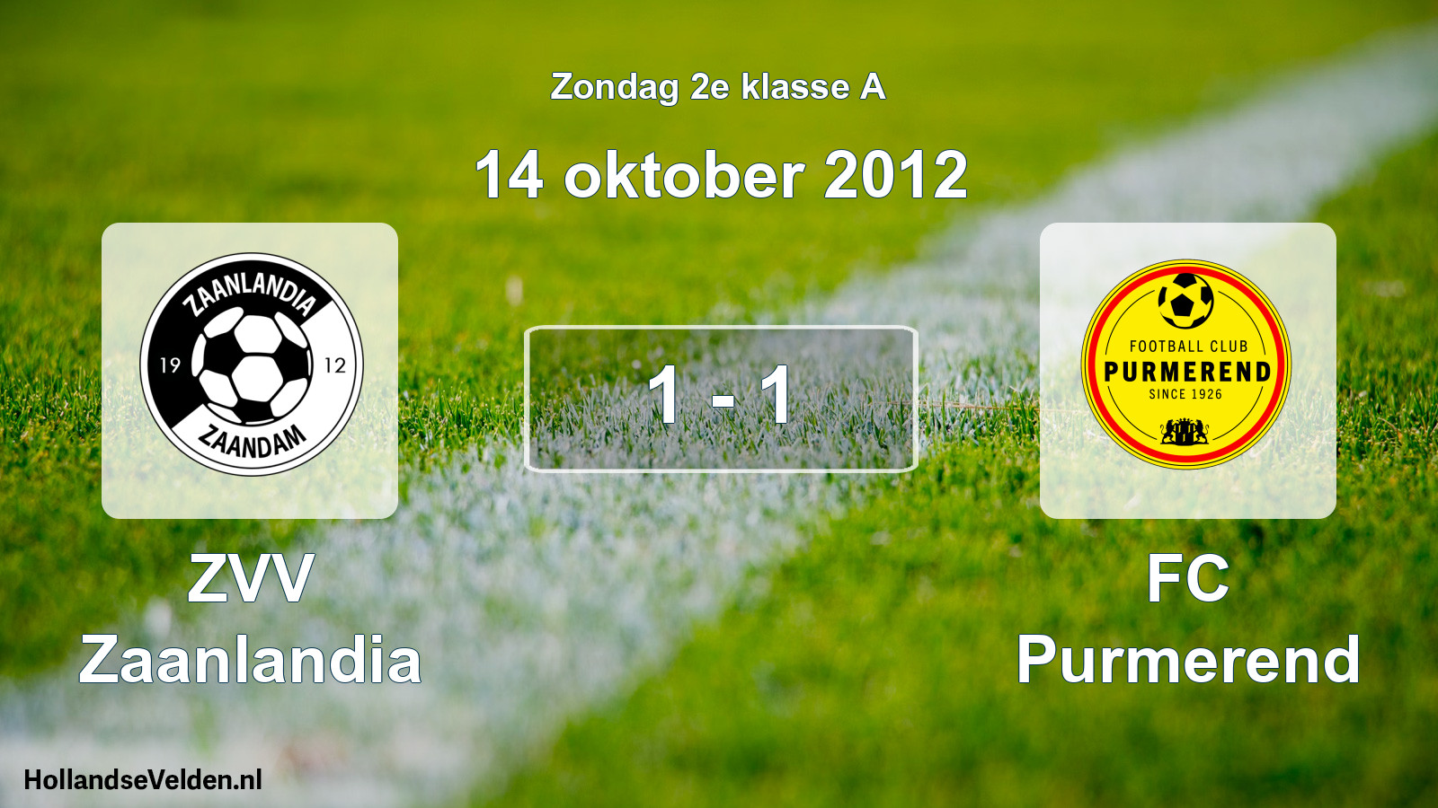 Total number of matches played: ZVV Zaanlandia - FC Purmerend 1 - 1 (14 October 2012)
