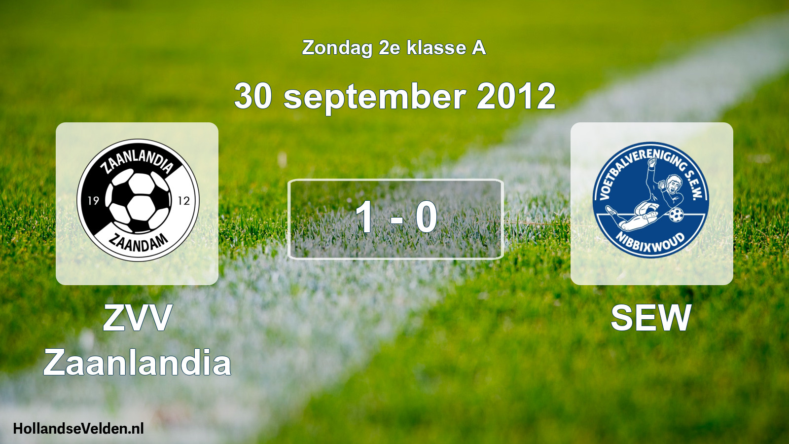 Total number of matches played: ZVV Zaanlandia - SEW 1 - 0 (30 September 2012)