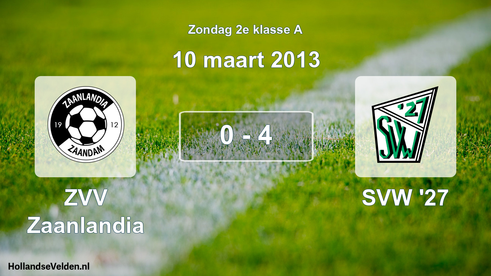 Total number of matches played: ZVV Zaanlandia - SVW '27 0 - 4 (10 March 2013)