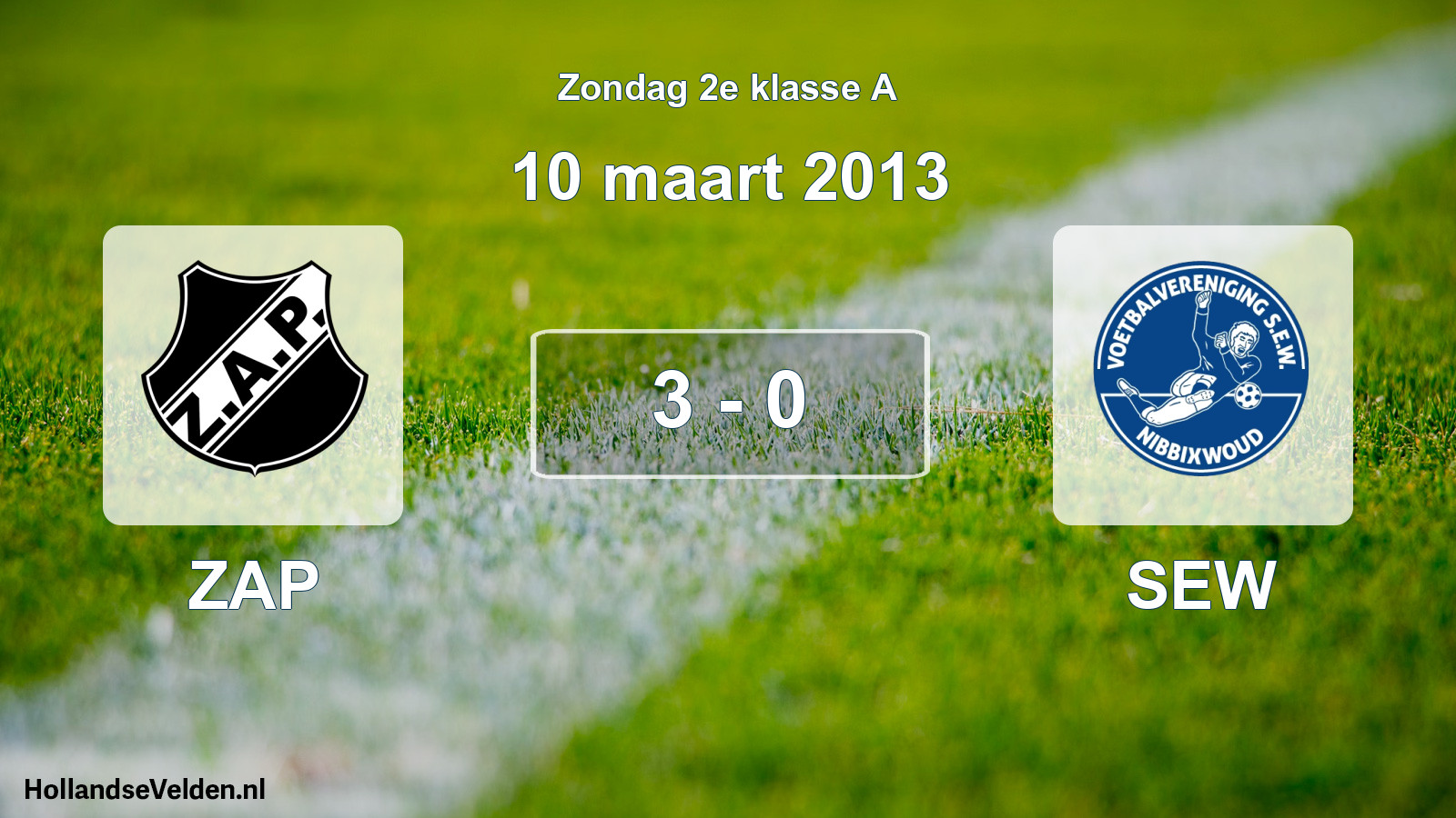 Total number of matches played: ZAP - SEW 3 - 0 (10 March 2013)