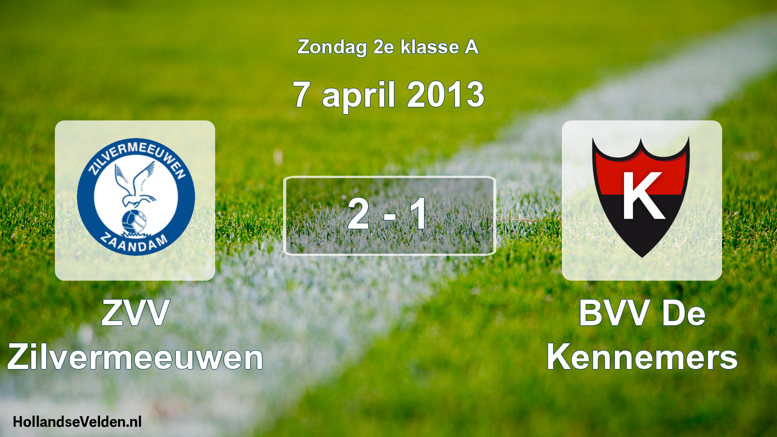 Total number of matches played: ZVV Zilvermeeuwen - BVV De Kennemers 2 - 1 (7 April 2013)