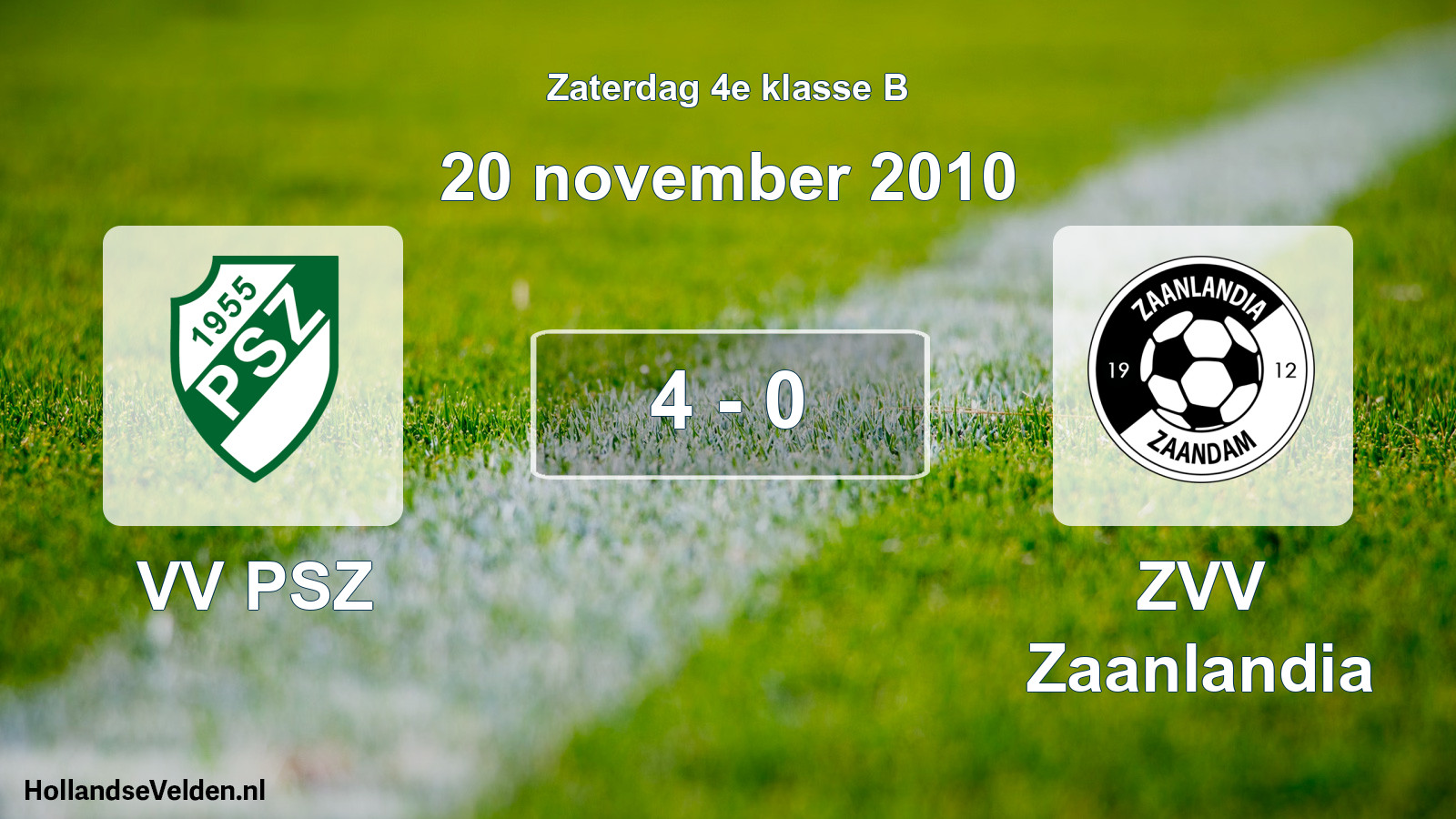 Total number of matches played: VV PSZ - ZVV Zaanlandia 4 - 0 (20 November 2010)