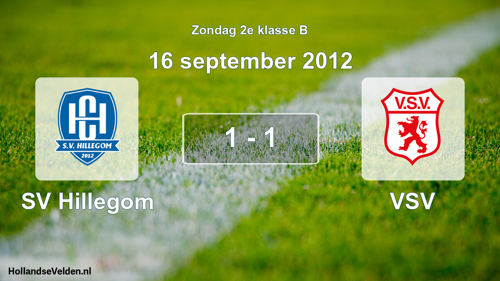 Total number of matches played: SV Hillegom - VSV 1 - 1 (16 September 2012)