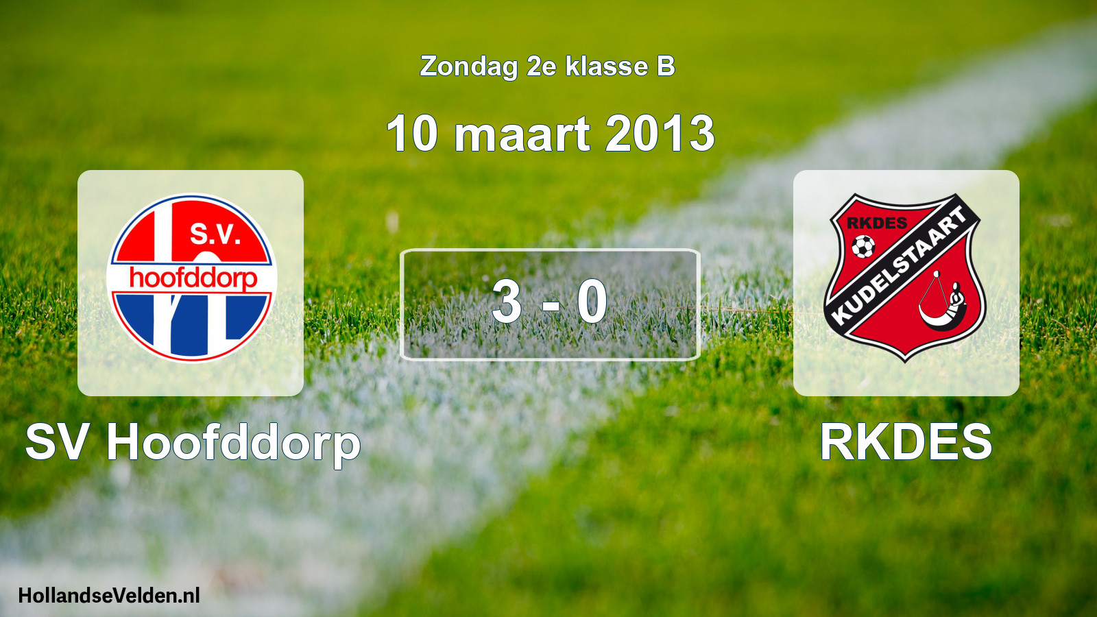 Total number of matches played: SV Hoofddorp - RKDES 3 - 0 (10 March 2013)