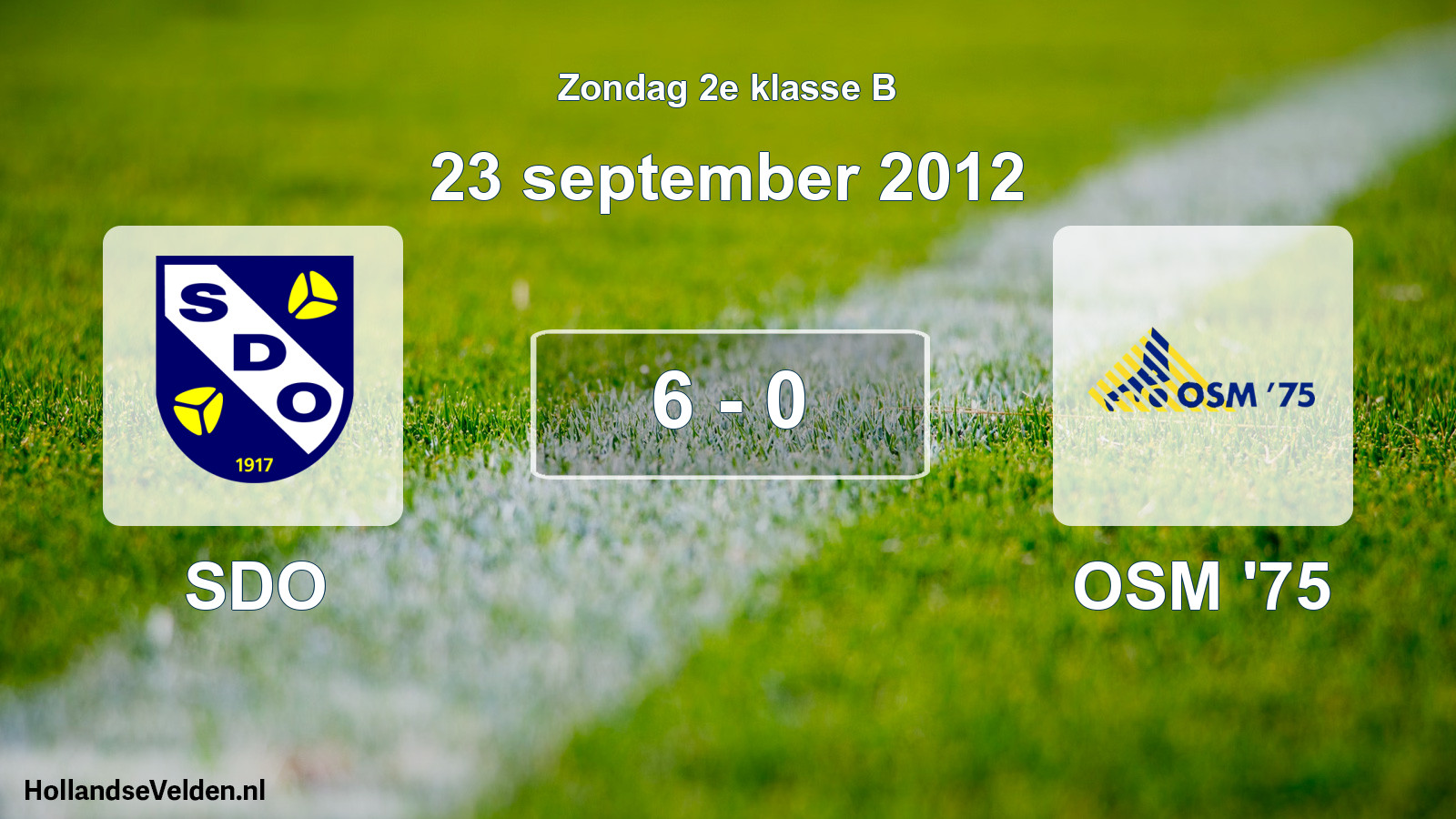 Total number of matches played: SDO - OSM '75 6 - 0 (23 September 2012)