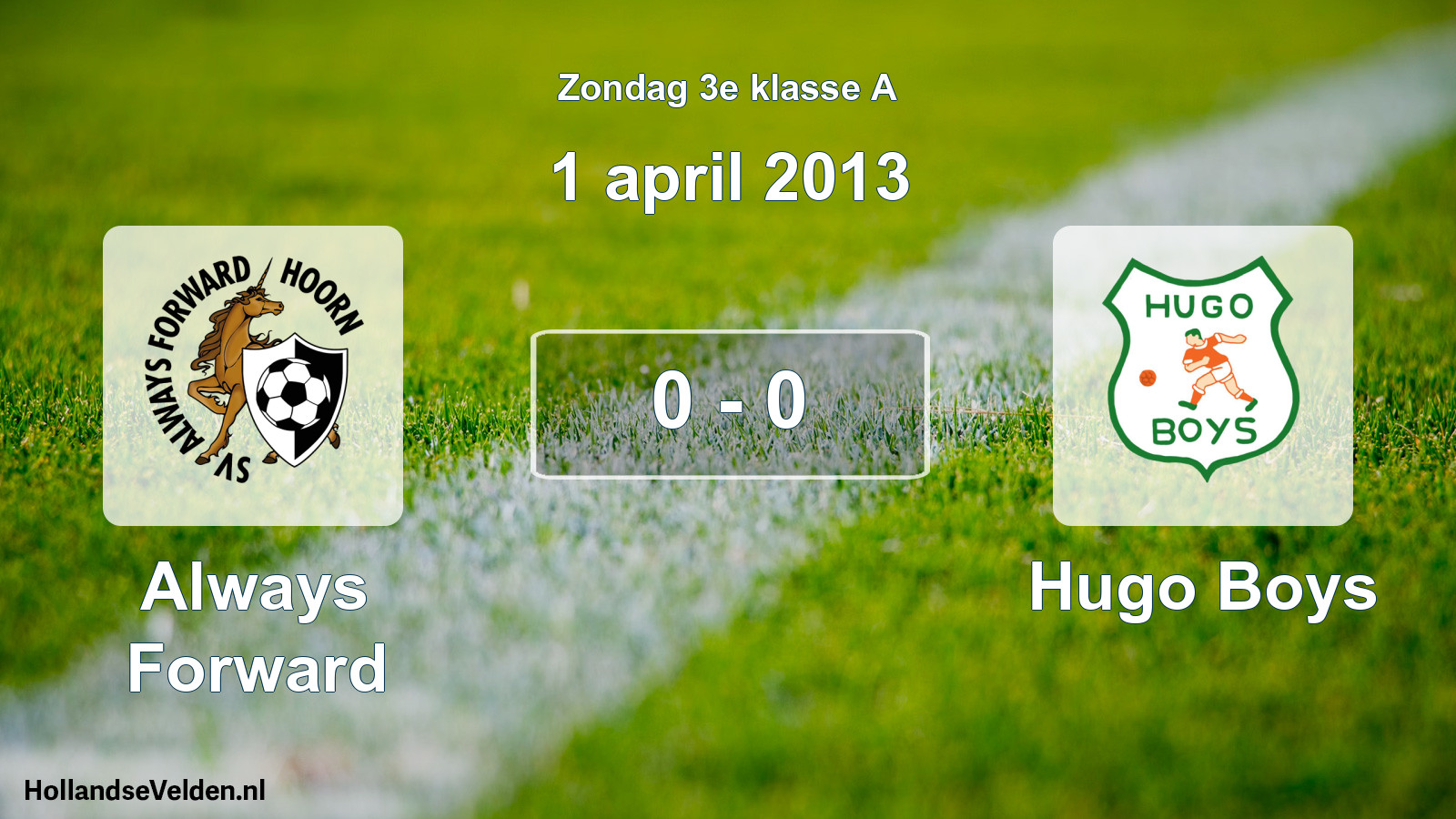 Total number of matches played: Always Forward - Hugo Boys 0 - 0 (1 April 2013)