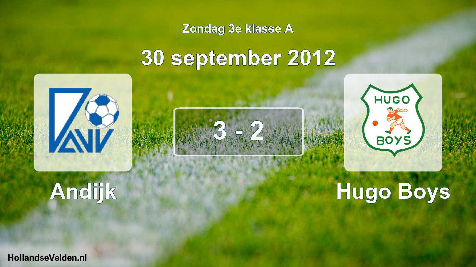 Total number of matches played: Andijk - Hugo Boys 3 - 2 (30 September 2012)