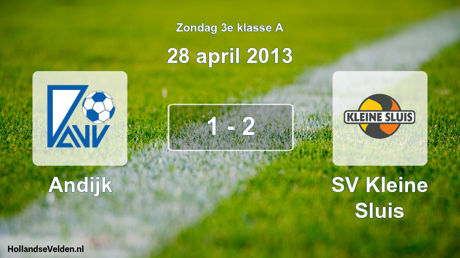 Total number of matches played: Andijk - SV Kleine Sluis 1 - 2 (28 April 2013)