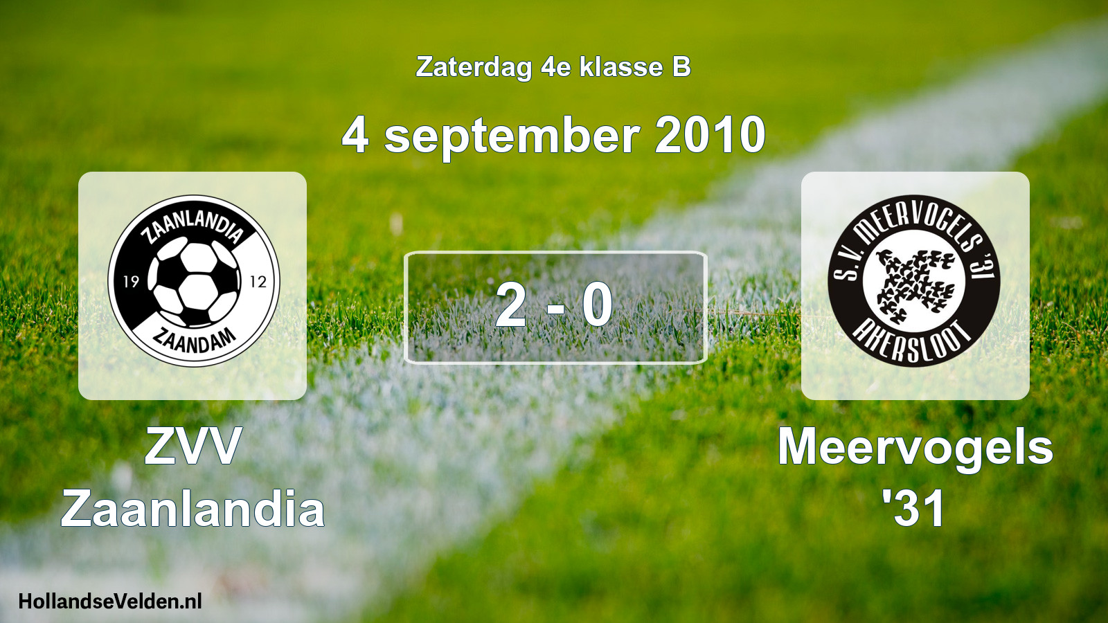 Total number of matches played: ZVV Zaanlandia - Meervogels '31 2 - 0 (4 September 2010)