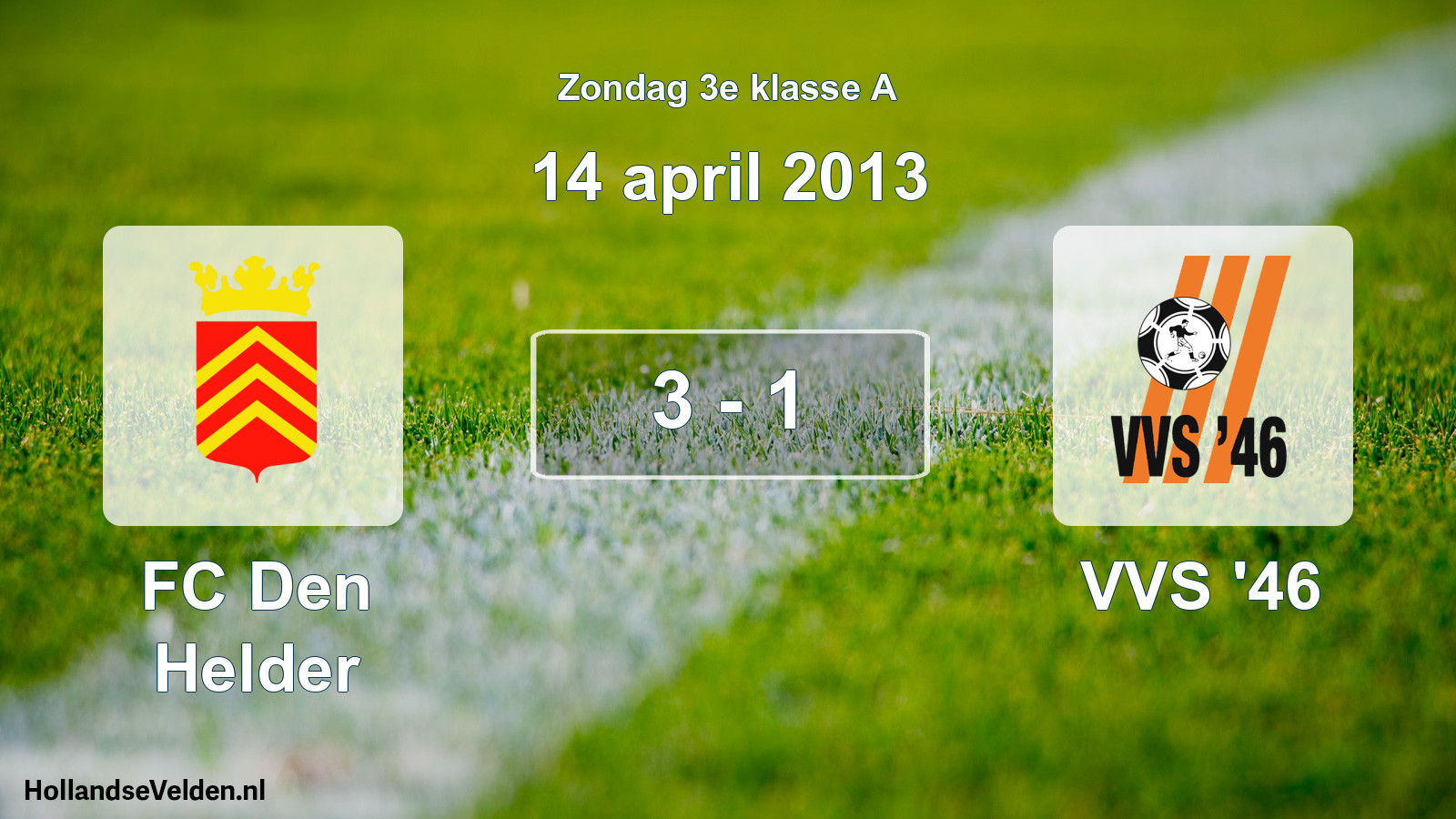 Total number of matches played: FC Den Helder - VVS '46 3 - 1 (14 April 2013)