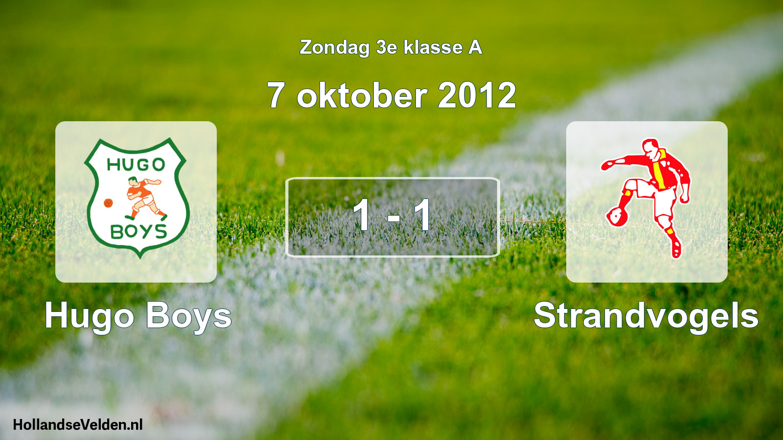 Total number of matches played: Hugo Boys - Strandvogels 1 - 1 (7 October 2012)