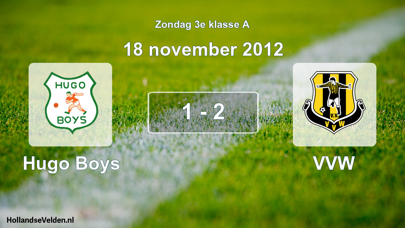 Total number of matches played: Hugo Boys - VVW 1 - 2 (18 November 2012)