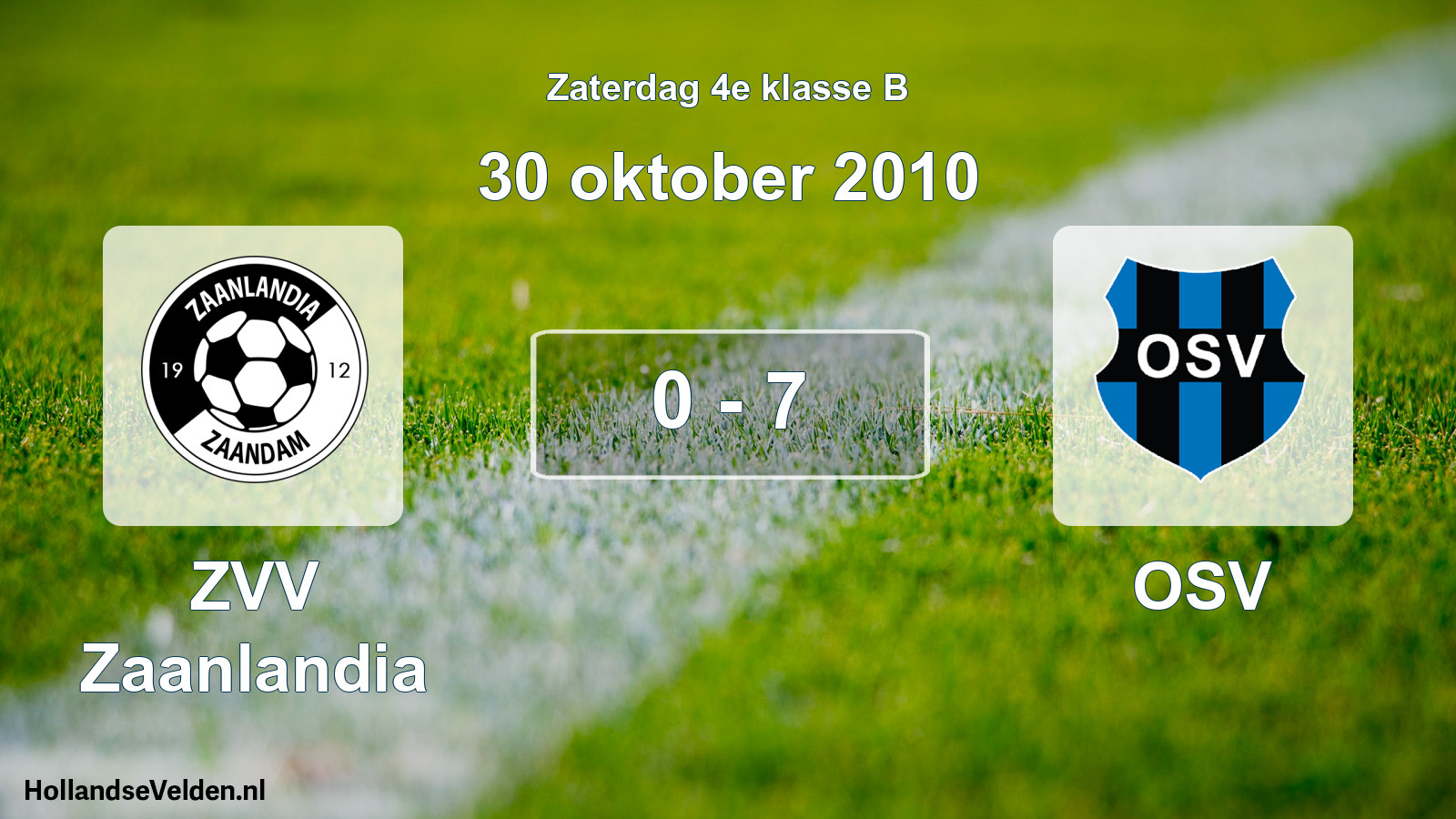 Total number of matches played: ZVV Zaanlandia - OSV 0 - 7 (30 October 2010)