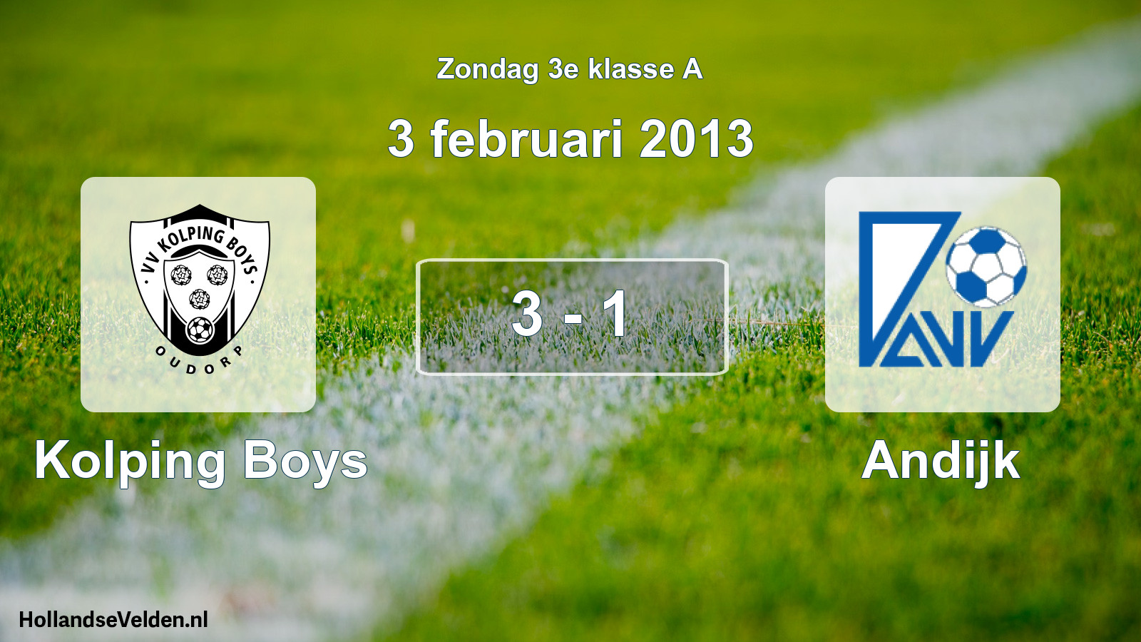 Total number of matches played: Kolping Boys - Andijk 3 - 1 (3 February 2013)